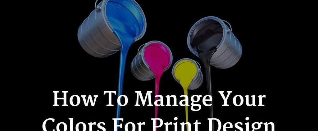 How-to-manage-your-colors-for-printing-design
